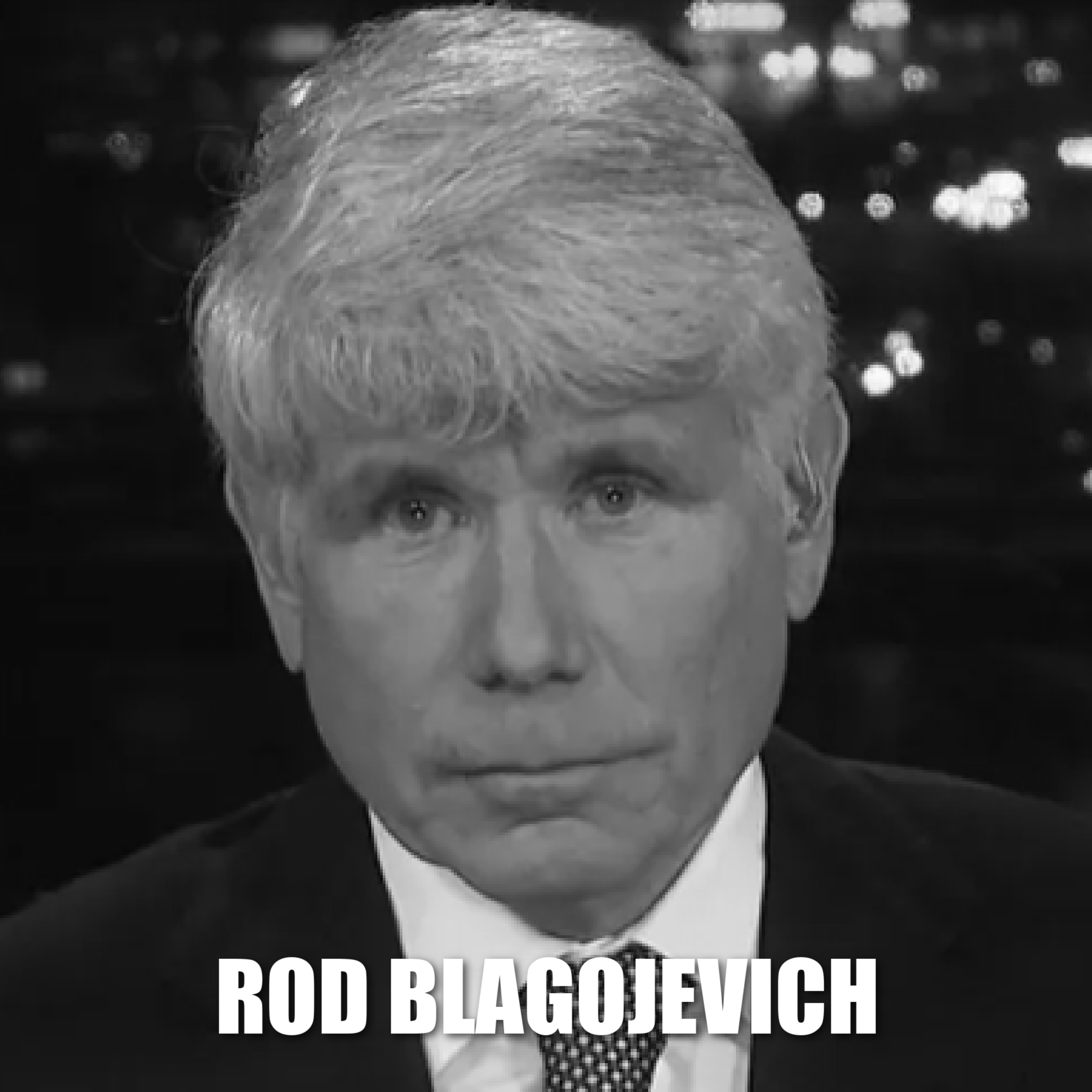 Rod Blagojevich